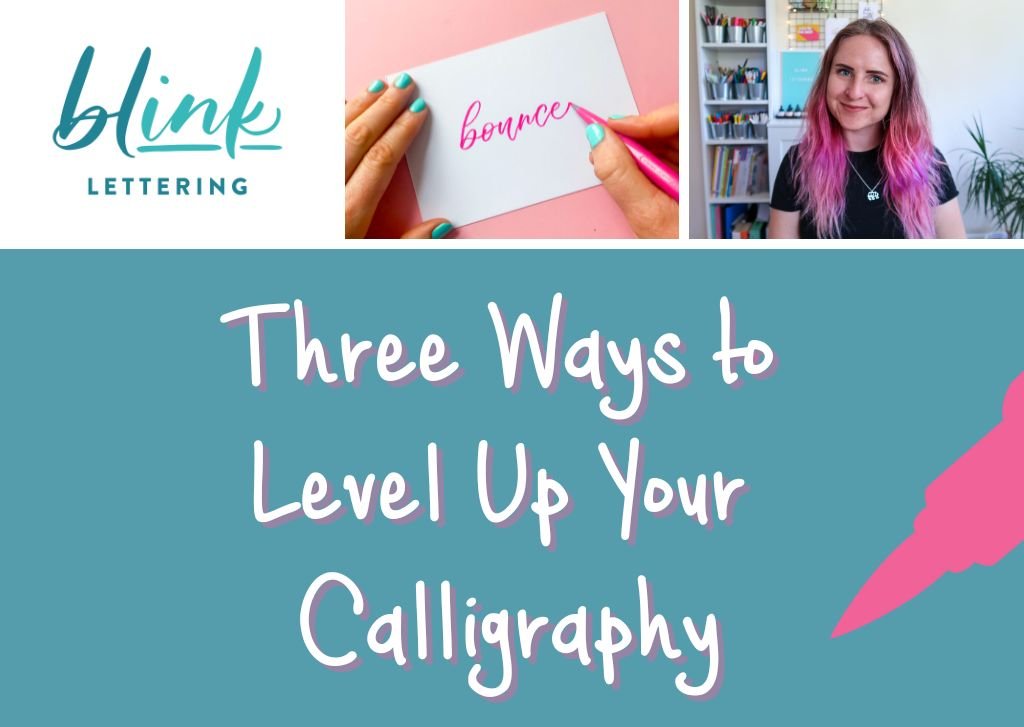 Three Ways to Level Up Your Calligraphy - Under the Rowan Trees