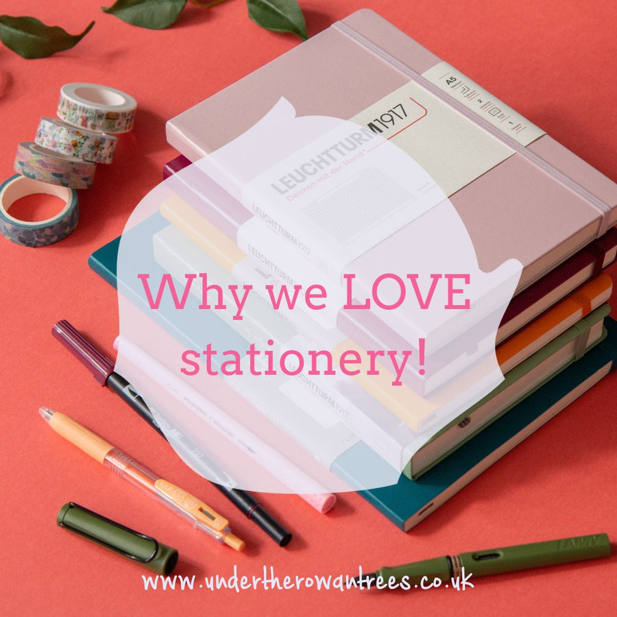 WHY we love Stationery - Under the Rowan Trees