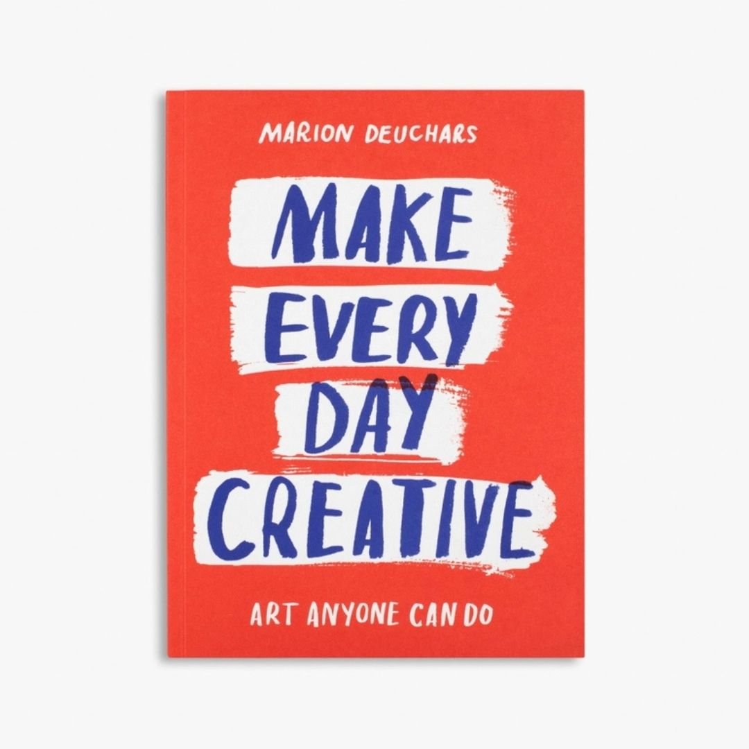 Make Every Day Creative - Marion Deuchars - Skittledog