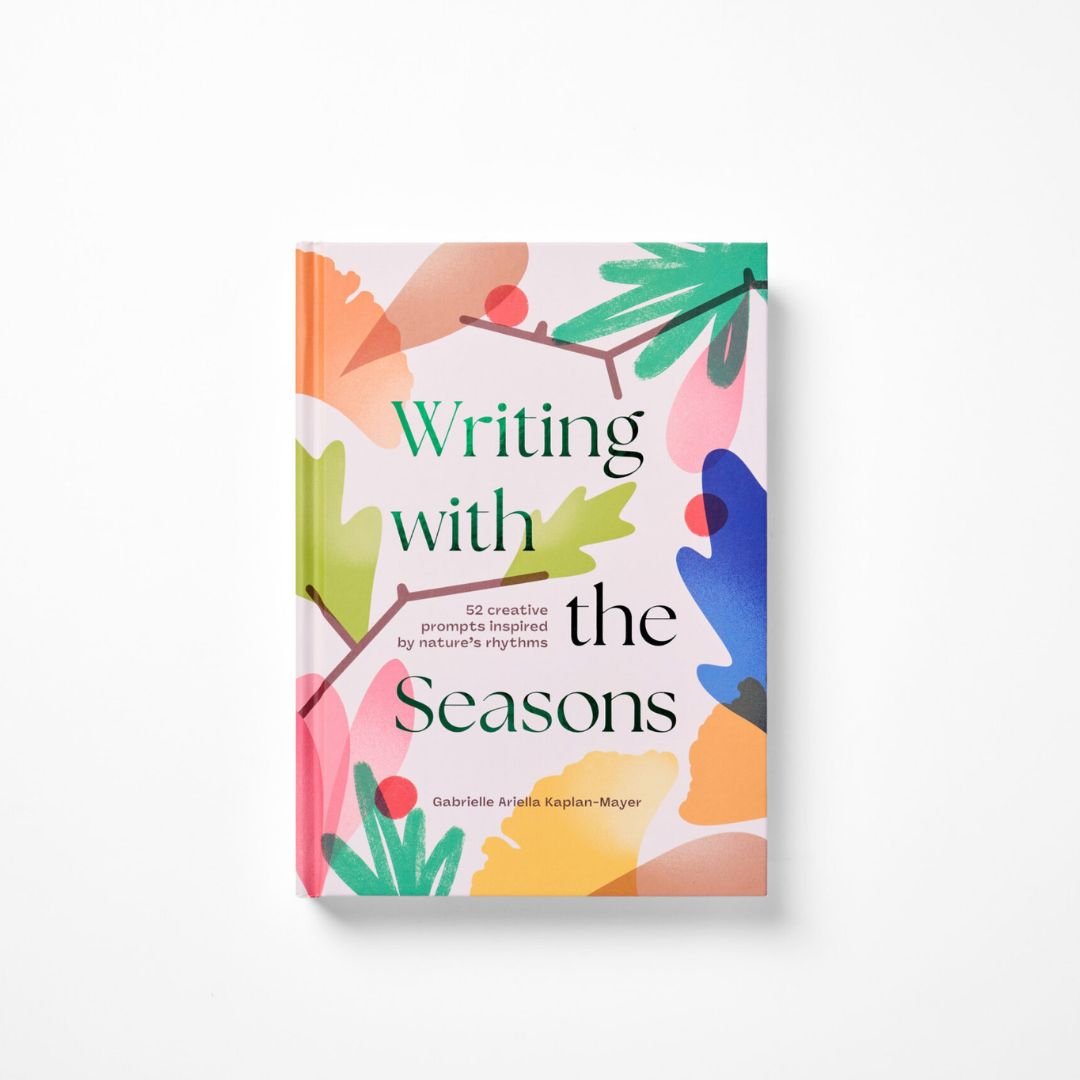 Writing With The Seasons - Gabrielle Ariela Kaplan-Mayer - Thames & Hudson